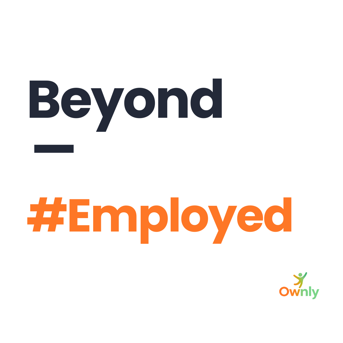 Beyond #Employed